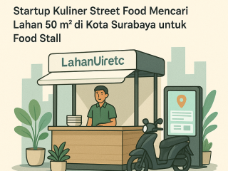 Startup Kuliner Street Food Mencari Lahan 50 m² di Kota Surabaya untuk Food Stall